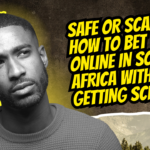 Safe or Scam? How to Bet Online in South Africa Without Getting Screwed