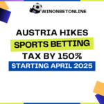 Austria Hikes Sports Betting Tax by 150% Starting April 2025