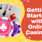 Getting Started with Online Casinos: What You Need to Know Before You Play