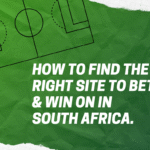 How to find the right site to bet & win on in South Africa