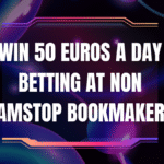 Win 50 Euros a Day Betting at Non GamStop Bookmakers