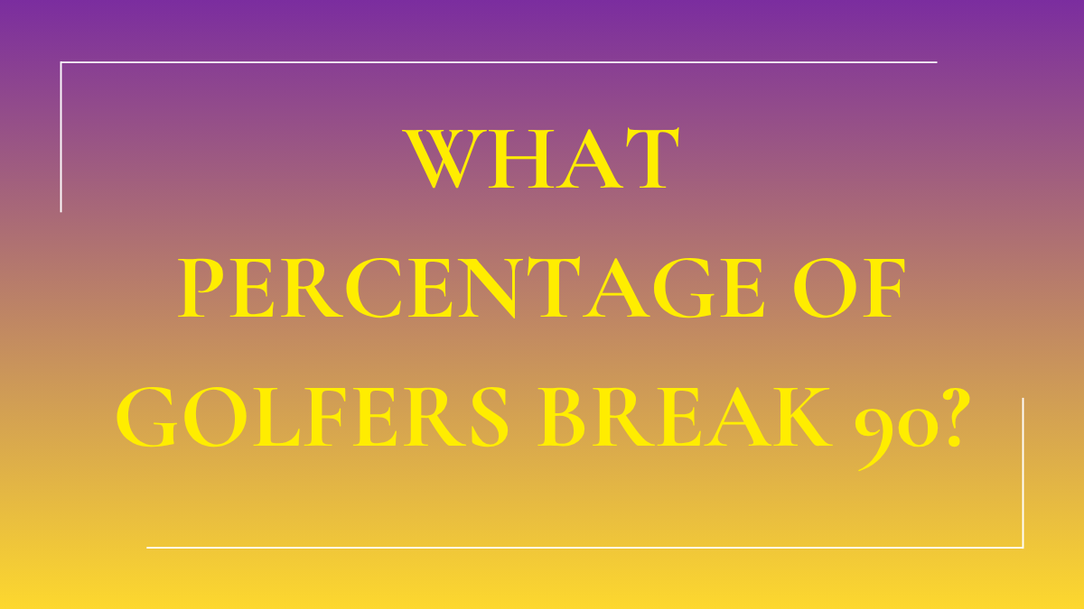 What Percentage of Golfers Break 90?