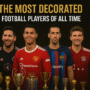 The Most Decorated Football Players of All Time