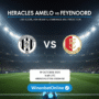 Heracles Almelo vs Feyenoord Prediction