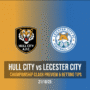 Hull City Vs Leicester City Prediction