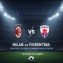 Milan vs Fiorentina Prediction