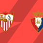 Sevilla vs Osasuna prediction, H2H and probable line-ups, 8 November 2025
