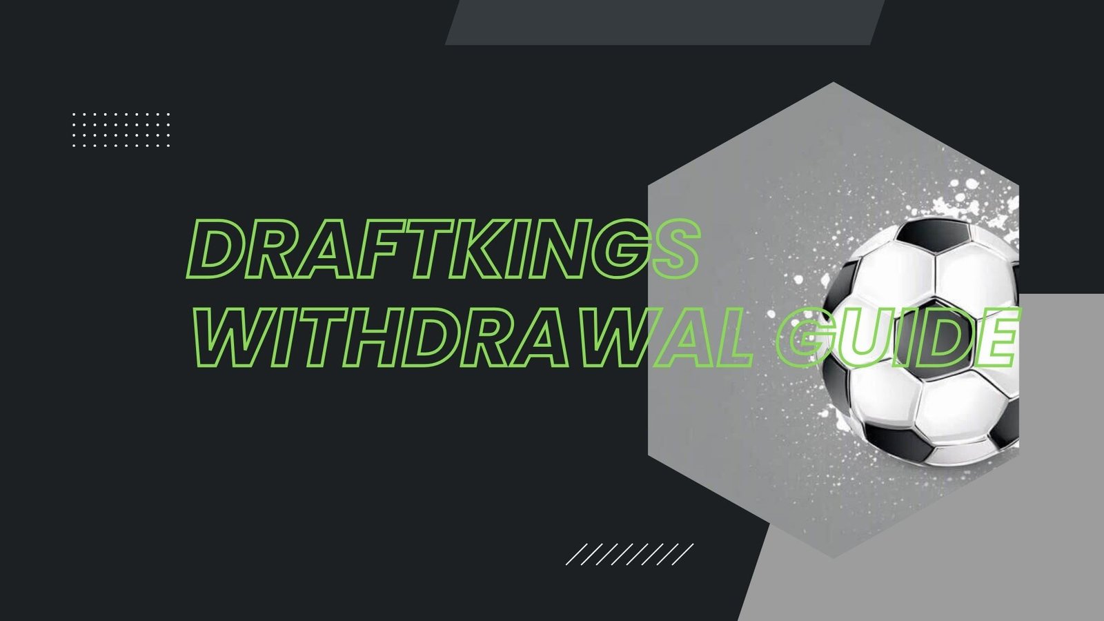 DRAFTKINGS WITHDRAWAL GUIDE
