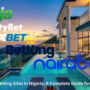 Best Betting Sites in Nigeria A Complete Guide for Smart Bettors