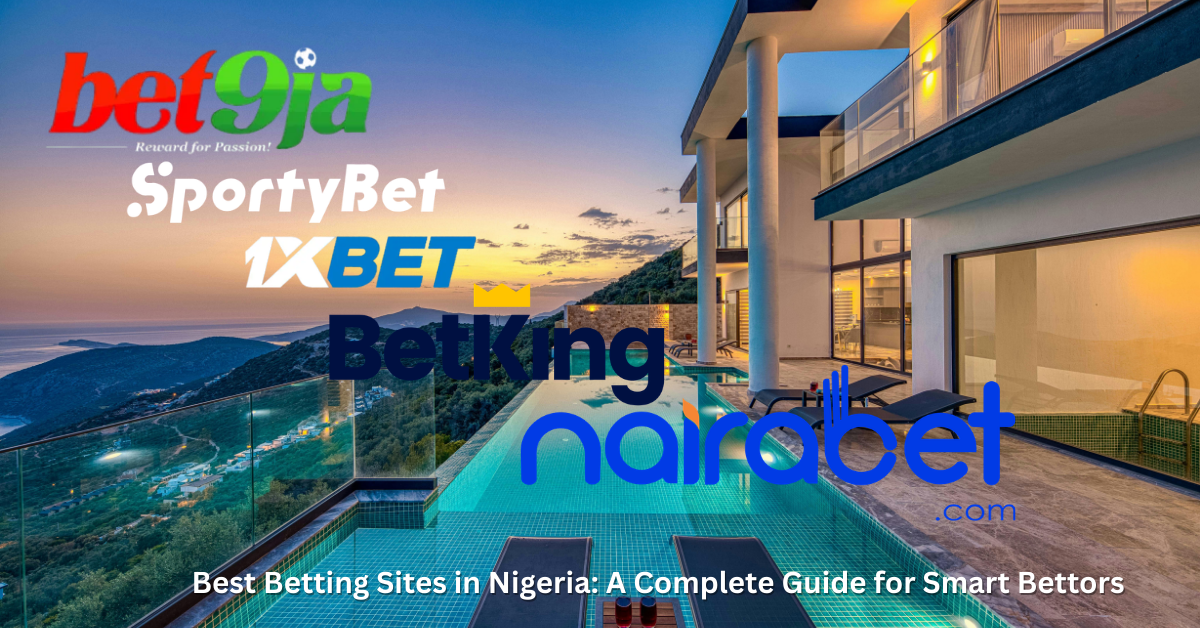 Best Betting Sites in Nigeria A Complete Guide for Smart Bettors