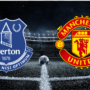 Everton vs Manchester United Preview