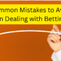10 Common Mistakes to Avoid When Dealing with Betting