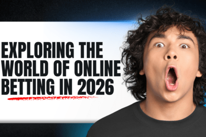 Exploring the World of Online Betting in 2026