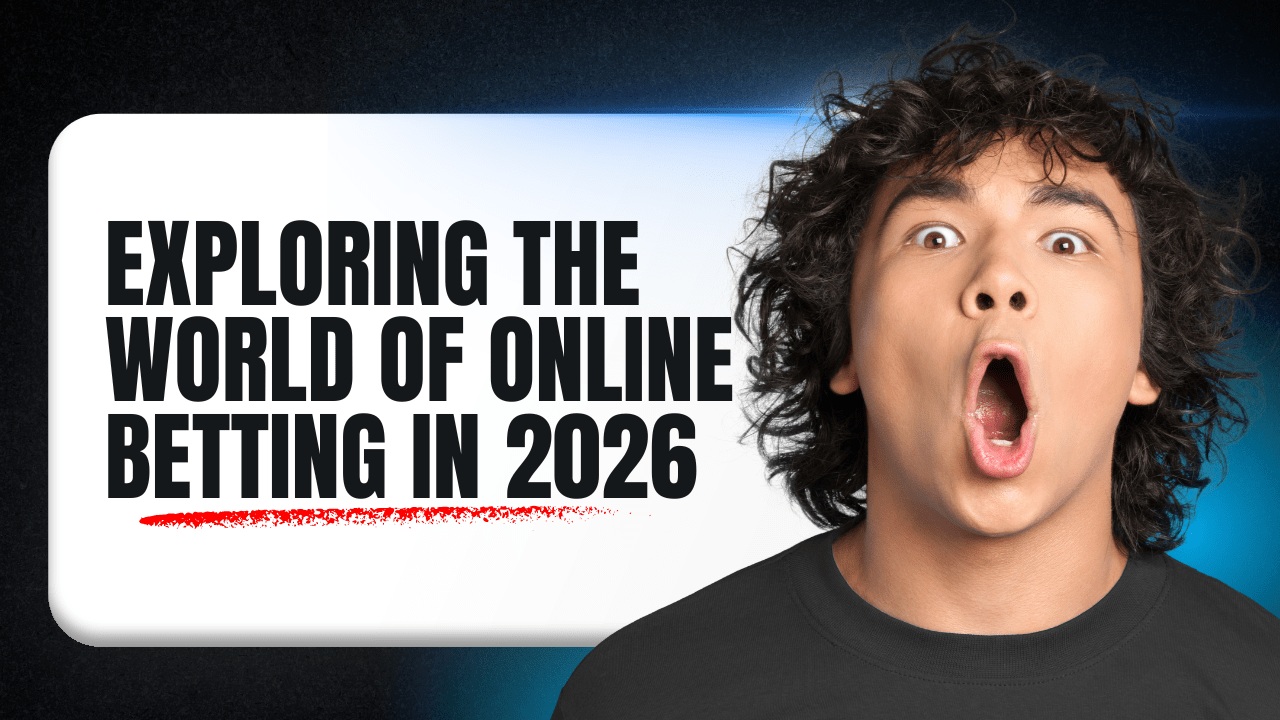 Exploring the World of Online Betting in 2026