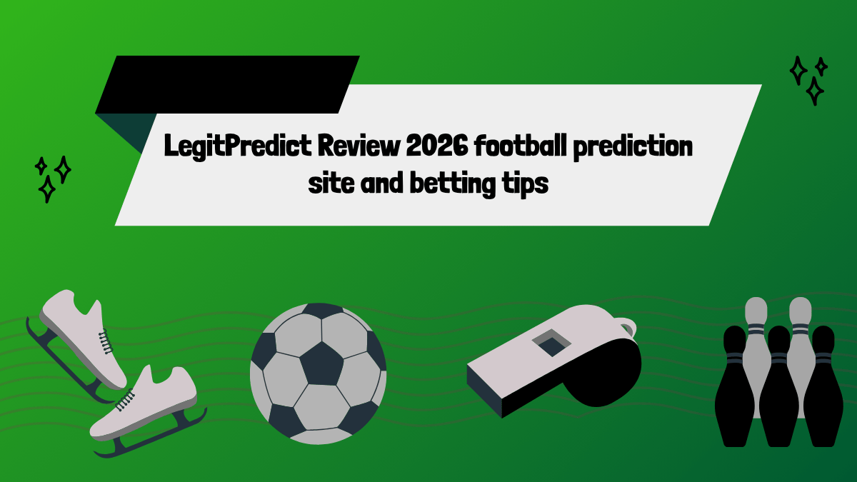 LegitPredict Review 2026: Is It the Best Football Prediction Site in Nigeria?