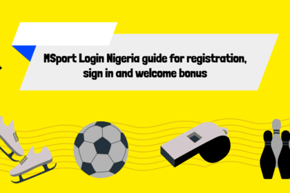 MSport Login Nigeria guide for registration, sign in and welcome bonus