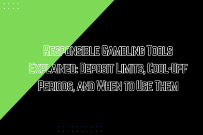 Responsible Gambling Tools Explained