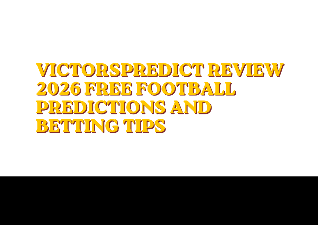 VictorsPredict Review 2026 free football predictions and betting tips