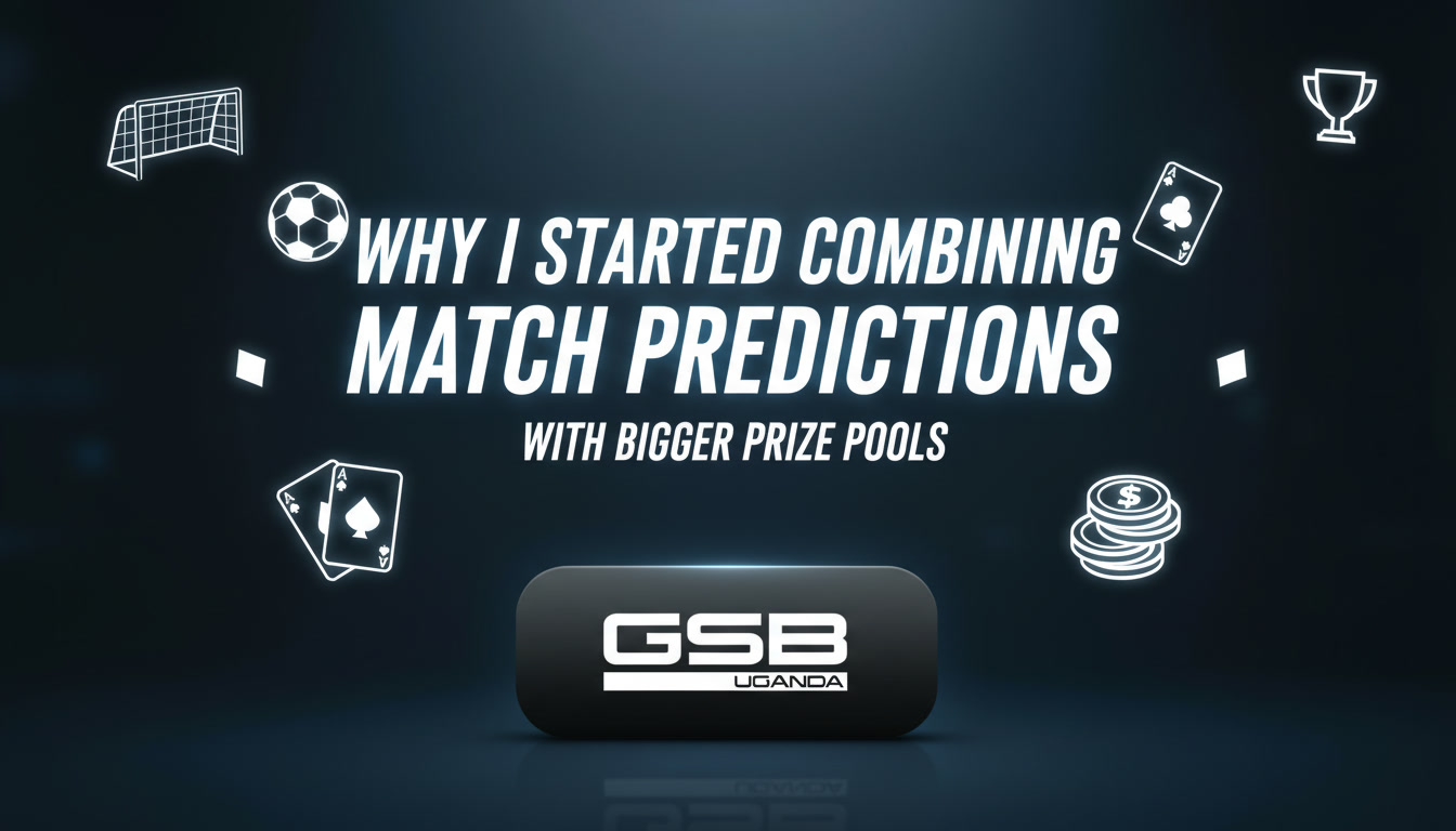 Why I Started Combining Match Predictions with Bigger Prize Pools