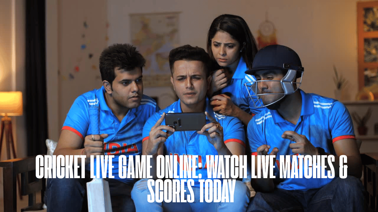 Cricket Live Game Online: Watch Live Matches & Scores Today
