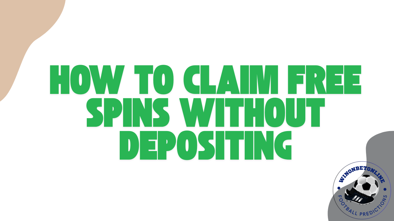 How to Claim Free Spins Without Depositing