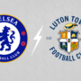 Chelsea vs Luton Prediction