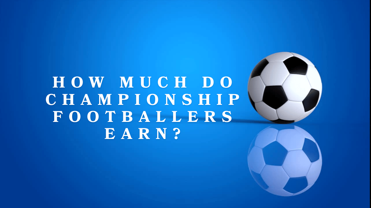 How Much Do Championship Footballers Earn