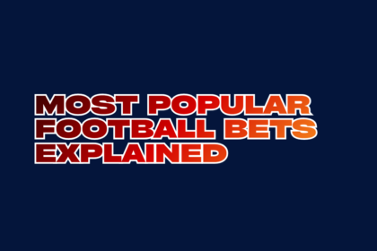Most Popular Football Bets Explained