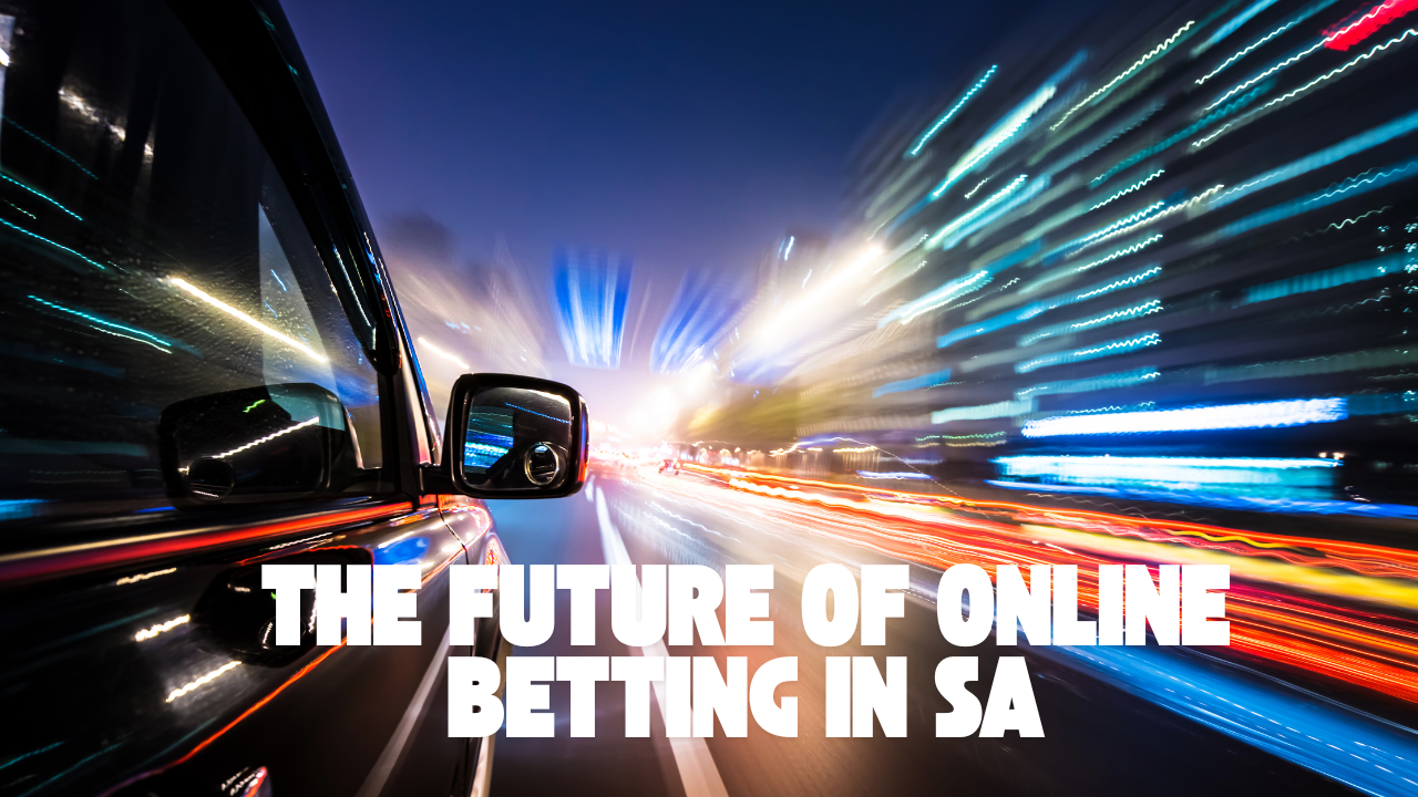 The Future of Online Betting in SA