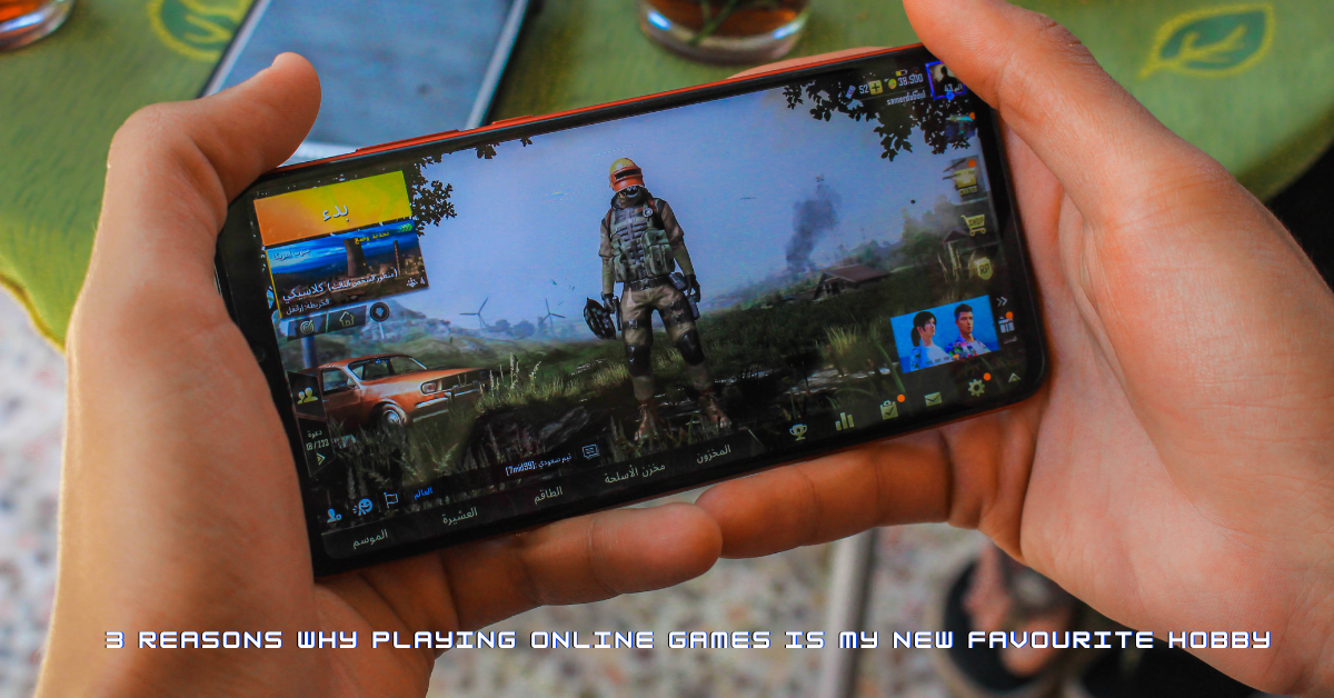 2771445 3 reasons why playing online games is my new favourite hobby